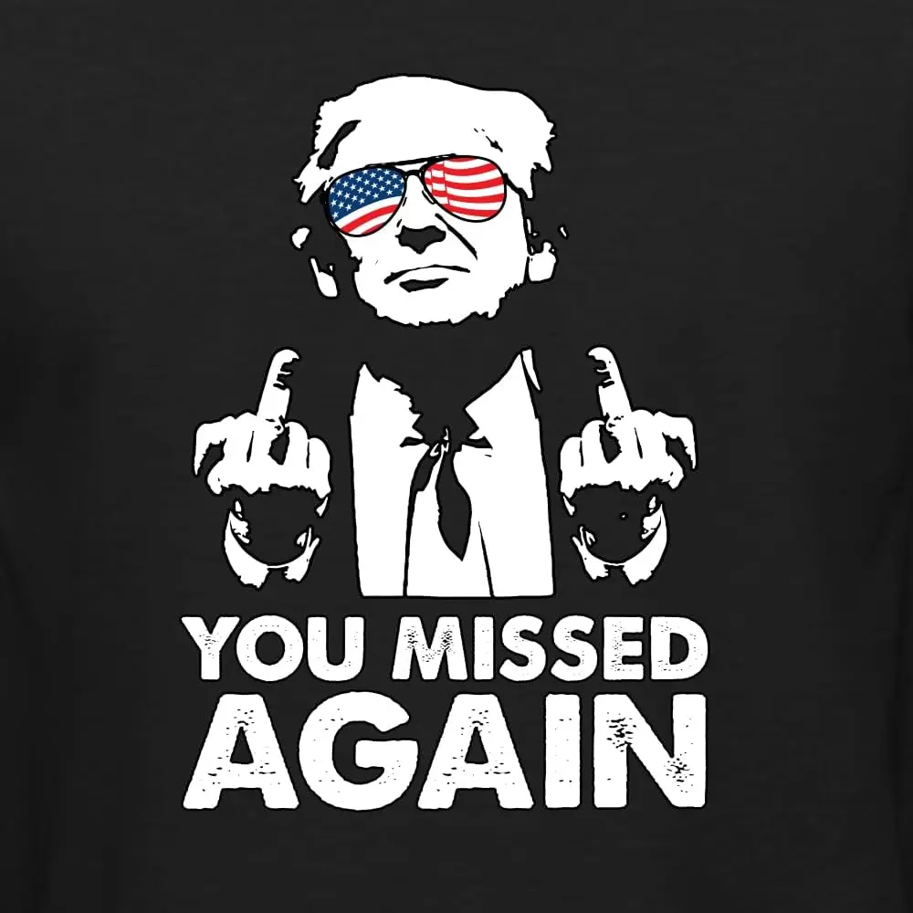 Wild Bobby Trump 2024 USA Glasses | You Missed Again 2nd Assassination Attempt Political Shirt