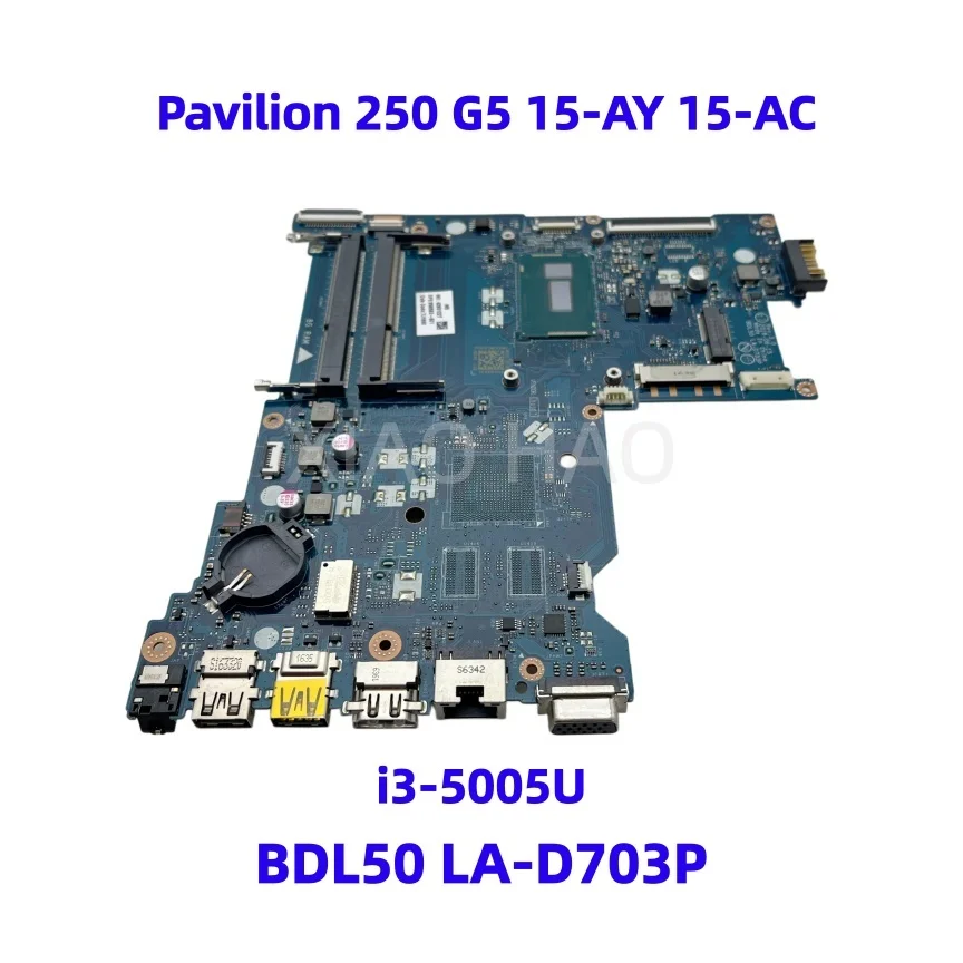 BDL50 LA-D703P para HP Pavilion 250 G5 15-AY 15-AC placa base para ordenador portátil con CPU Core i3-5005U 858583-001 858583-601 UMA DDR3