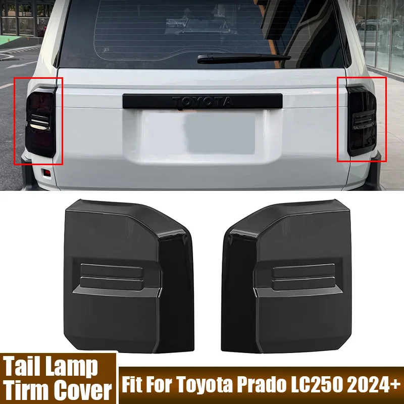 Black Tail Lamp Cover Decorative Light Frame Fit For Toyota Prado LC250 2024 Car Accessories Taillight Protective And Trim Shell