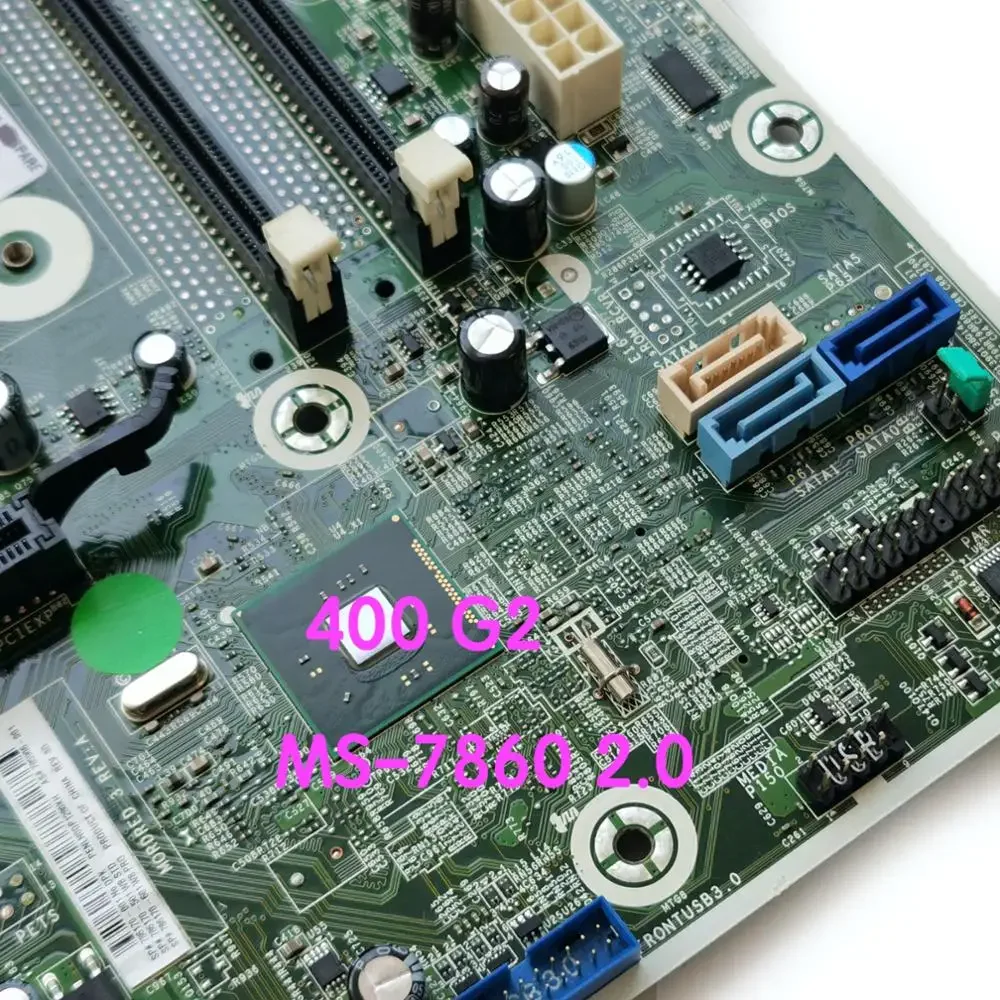 Suitable For HP 400 G2 Desktop Motherboard 786170-001 786170-601 785906-001 MS-7860 Ver：2.0 Mainboard 100% tested fully work