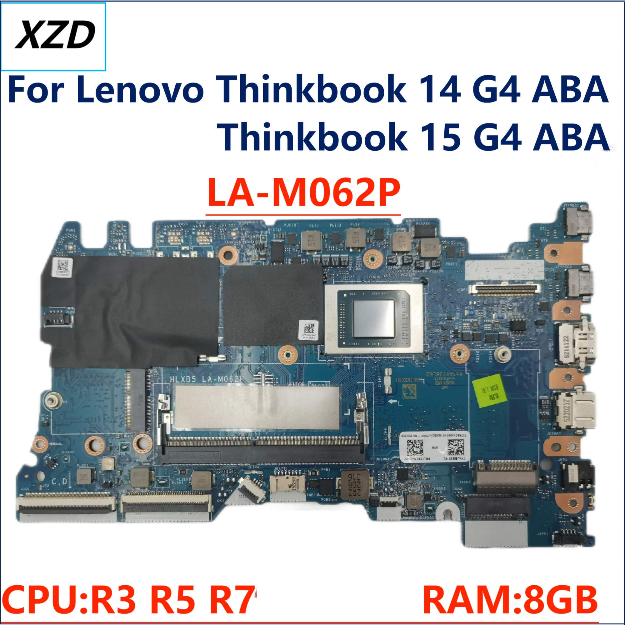 

LA-M062P Материнская плата для Lenovo ThinkBook 14 G4 ABA ThinkBook 15 G4 ABA Материнская плата для ноутбука с процессором R3 R5 R7 RAM 8G 100% тест