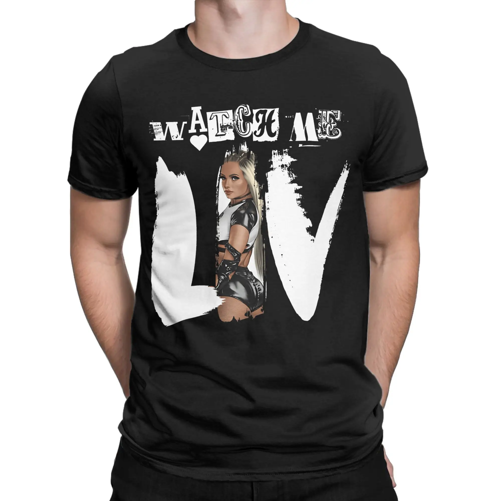 Funny Liv Morgan T-Shirt Men Round Collar Pure Cotton T Shirts Watch Me Liv Short Sleeve Tee Shirt Graphic Printed Clothing