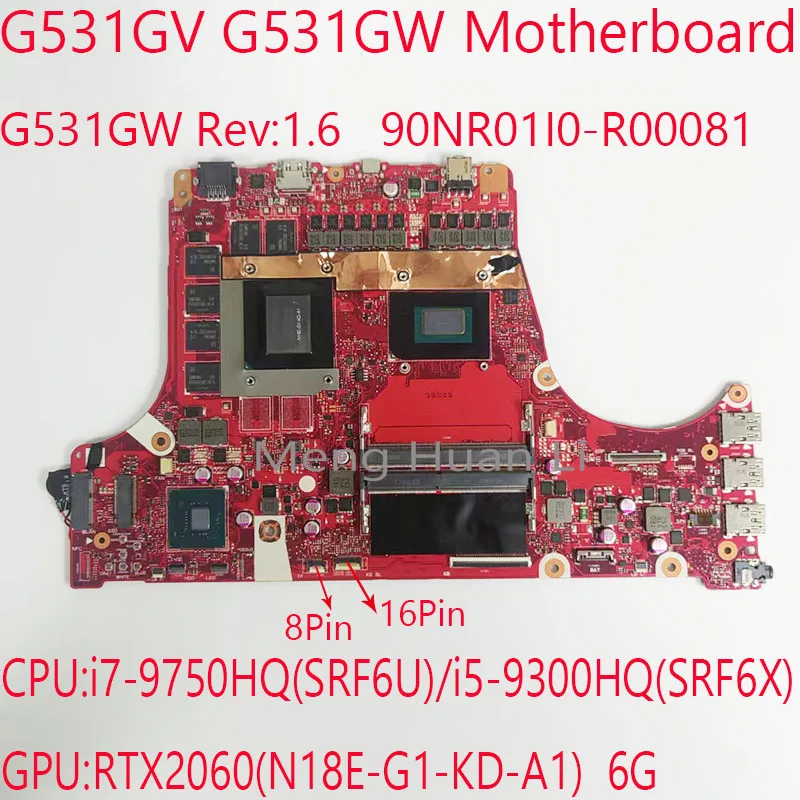 

G531 Motherboard 90NR01I0 G531GV Motherbaord G531GW Rev:1.6 For ASUS ROG Strix G531GV G531GW CPU:i7/i5 GPU:RTX2060 6G 100%NEW