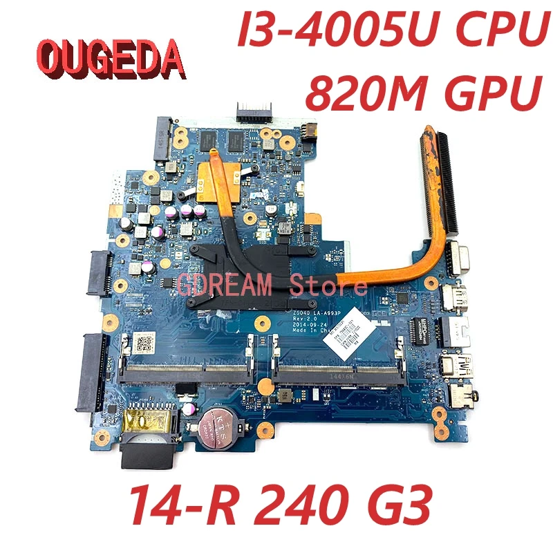 OUGEDA 755832-001 755832-501 ZS040 LA-A993P Mainboard For HP 14-R 240 G3 Laptop Motherboard I3-4005U CPU 820M GPU+Heatsink