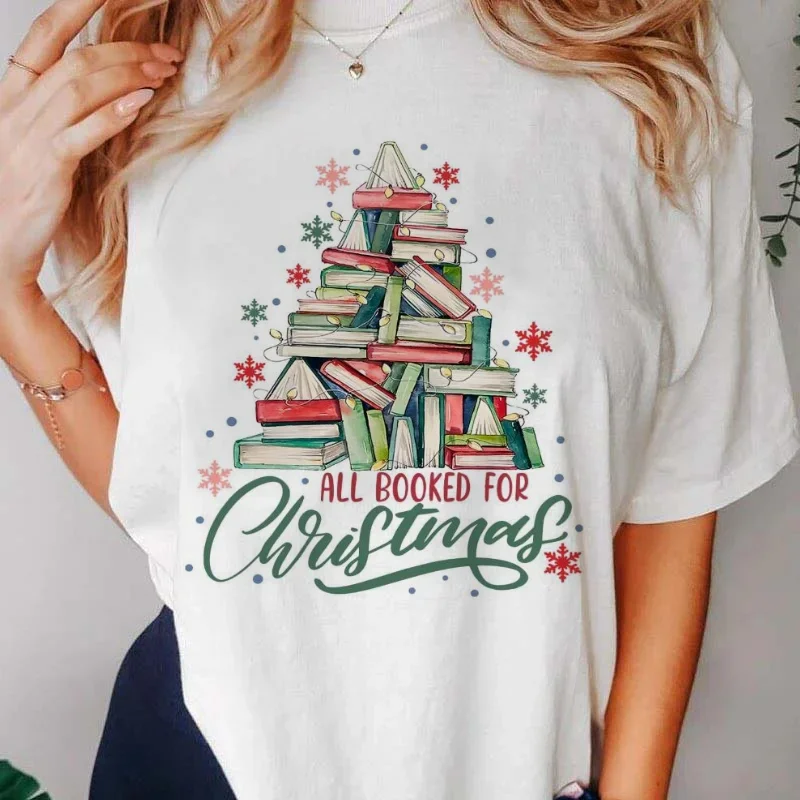 Christmas New Year Clothes O-Neck All Booked For Christmas Cute Bookworm Fashion Printed T-Shirt Women's Casual Loose T-Shirt