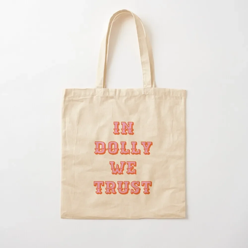 

In Dolly We Trust-Dolly Parton Tote Bag Handbags women custom tote the