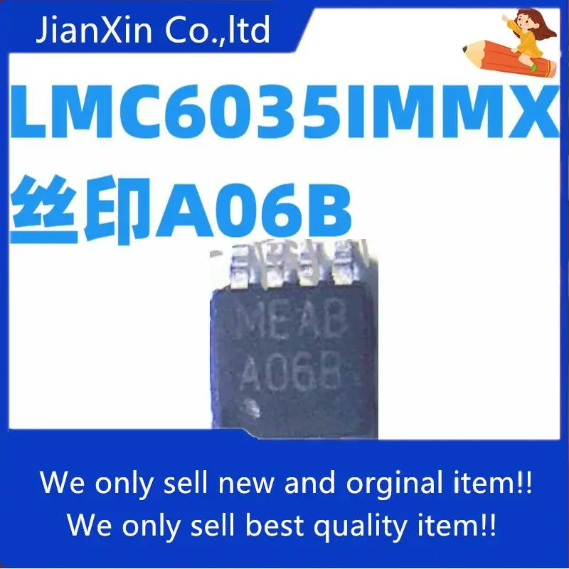 

10pcs orginal new LMC6035IMMX/NOPB Silkscreen A06B MSOP8 Operaonal Amplifier