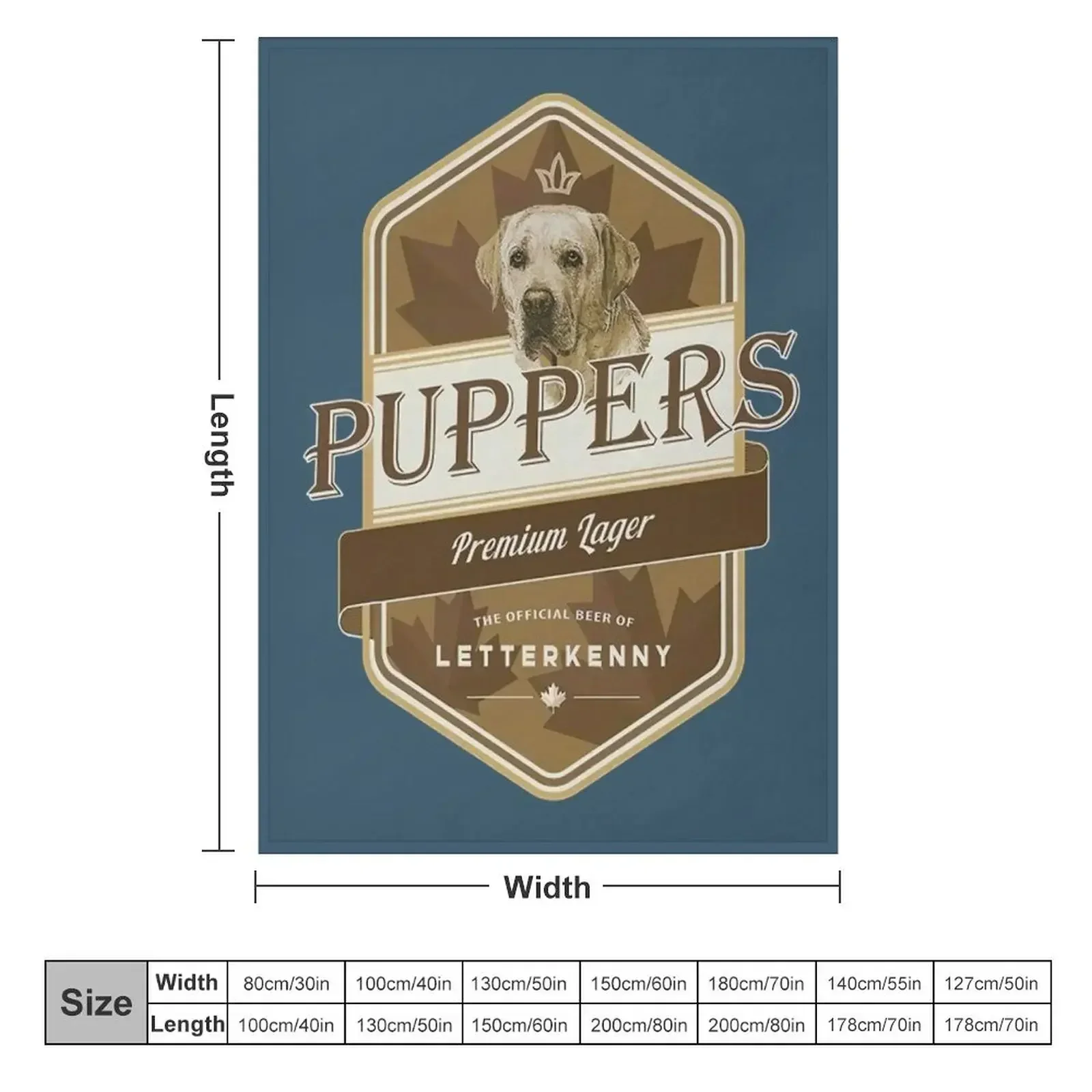 Letterkenny Puppers Premium Lager Beer - Letterkenny shoresy - Letterkenny Shoresy shirt -Dog Lover Throw Blanket