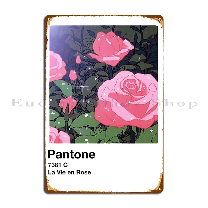 La Vie En Rose Pantone Fringelover Metal Sign Poster Wall Cave Wall Cave Garage Living Room Designing Tin Sign Poster