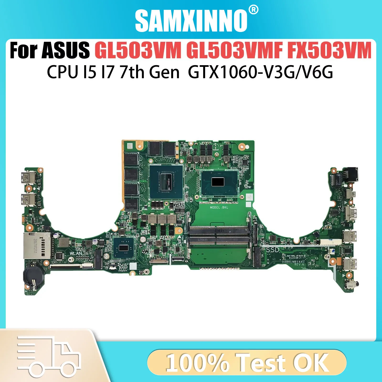 

GL503VM Laptop Motherboard For ASUS FX503VM FX63V S5AM DA0BKLMBAD0 DABKLMB1AA0 Mainboard With i5-7300H i7-7700H GTX1060-3G/6G