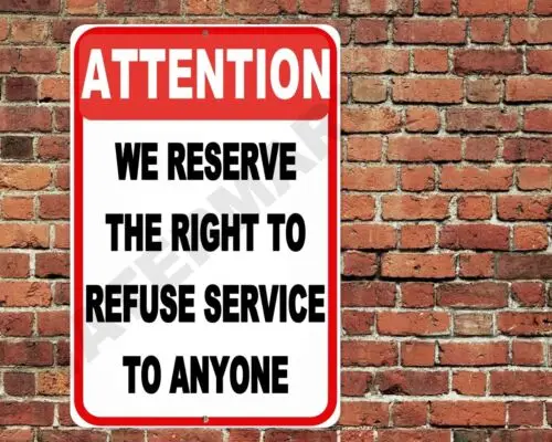 Attention, nous avons le droit de refuser le service à toute personne. Panneau en aluminium 8x12 - Aluminium