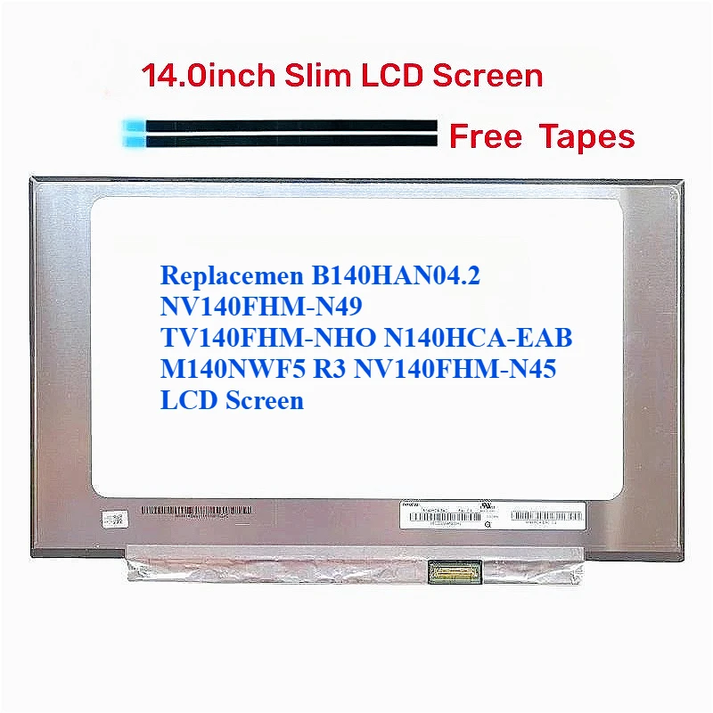 

Для B140HAN04.2 NV140FHM-N49 TV140FHM-NHO N140HCA-EAB M140NWF5 R3 NV140FHM-N45 ЖК-экран