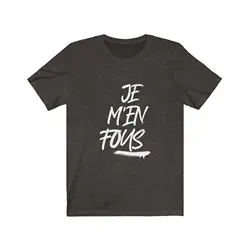 T Shirt je m'en fous zadig  long or short sleeves