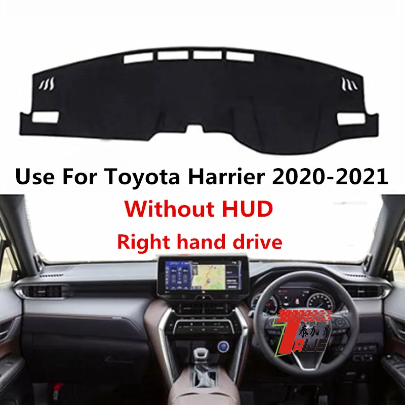 

TAIJS factory high quality anti-dirty Flannel dashboard cover for Toyota Harrier 2020-2021 without HUD Right-hand drive