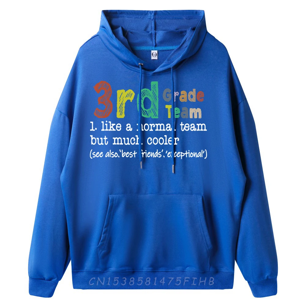 Street Teacher 3rd Grade Team Like Hoodies Boyfriend Retro New Year Day O Neck Long Sleeve Hoodies Hip Hop Hoodies