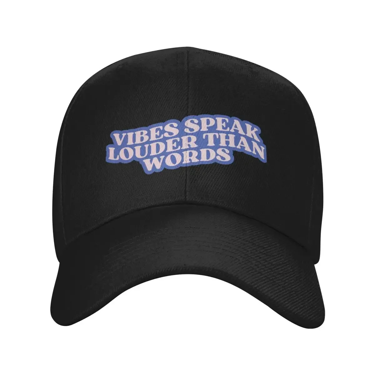 New Vibes Speak Louder Than Words Positive Quote Baseball Cap Golf Hiking Hat Hood Men's Big Size Hat Hats For Men Women's