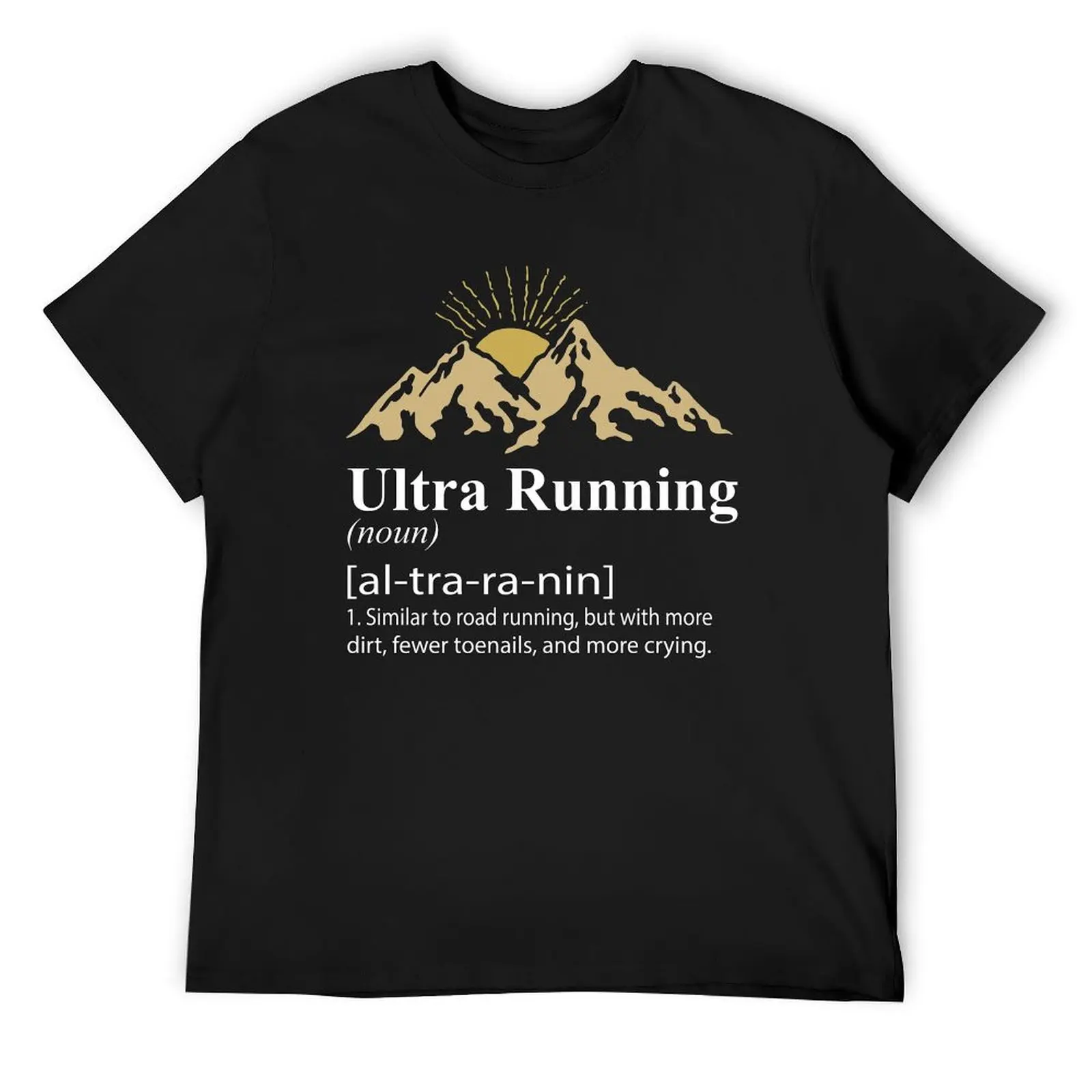 

Ultra Running Design For Ultramarathon Lover T-Shirt Funny t-shirt funny shirt cotton tees vintage t shirt men