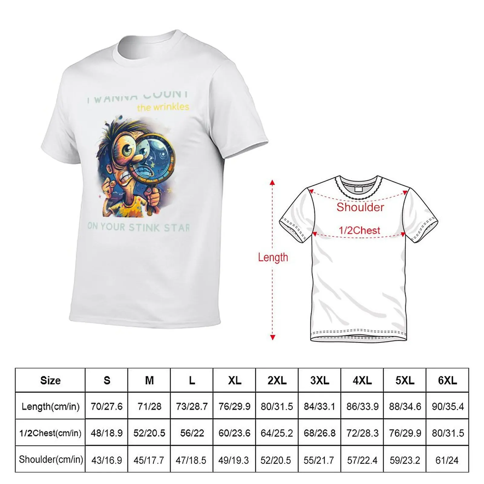 I Wanna Count The Wrinkles On Your Stink Star T-Shirt t shirts cotton 100% cotton t shirt pack T-Shirt