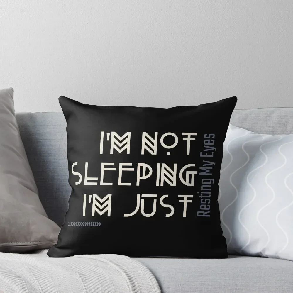 

Mens I'm Not Sleeping I'm Just Resting My Eyes. Throw Pillow sleeping pillows Couch Pillows pillow