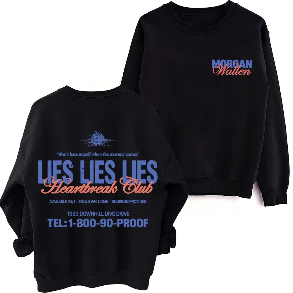 Morgan Wallen LIES LIES LIES Sweatshirt Man Woman Harajuku Round Neck Long Sleeve Oversized