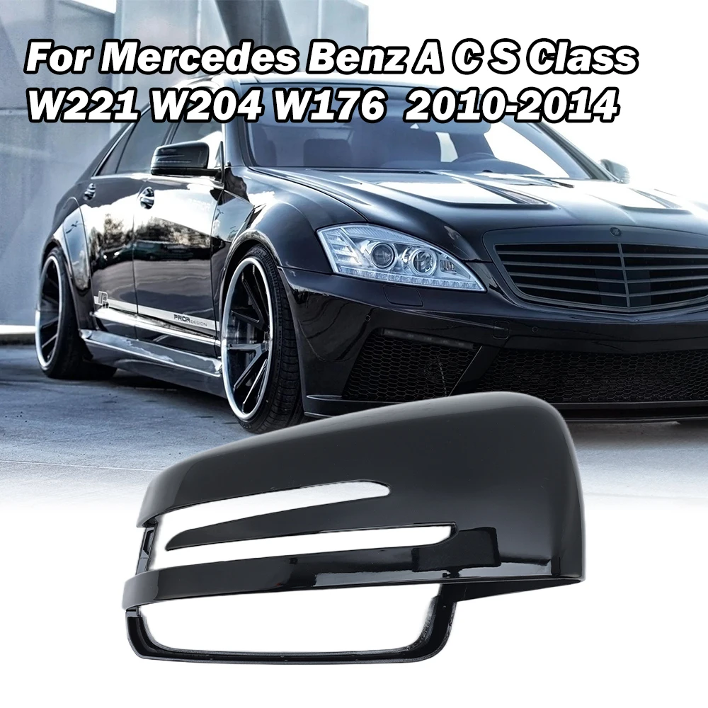 

Side Door Rearview Mirror Cover Caps For Mercedes Benz W204 W212 W176 W221 2010-2014 Bright Black Side Door Mirrors Housing Caps