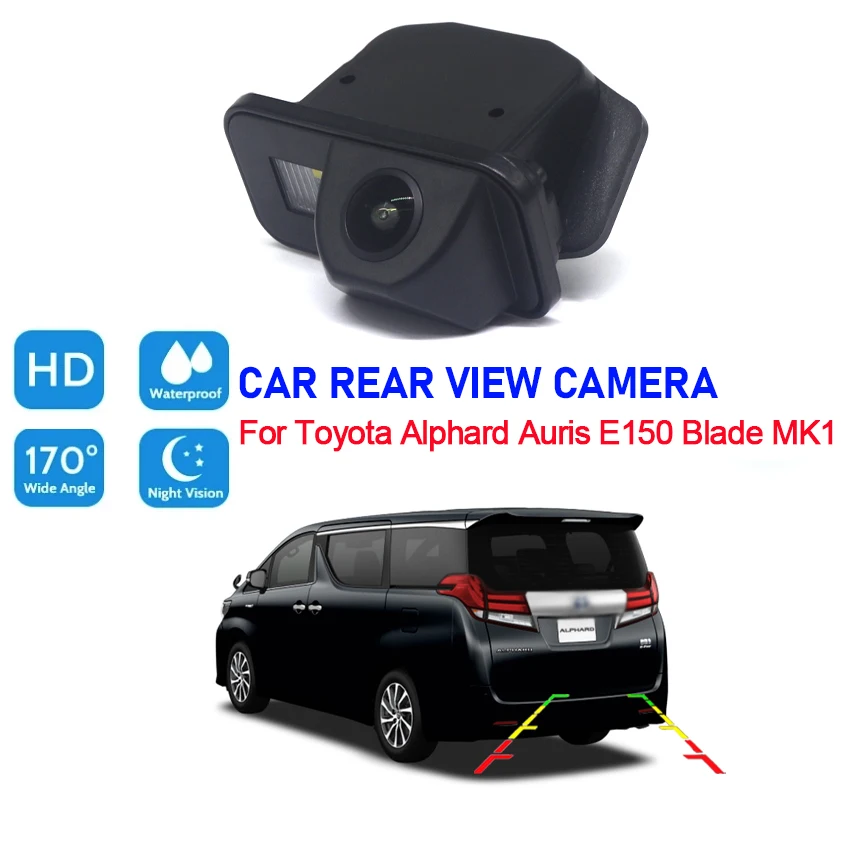 

Car Rear View Reverse Camera For Toyota Alphard Auris E150 Blade MK1 CCD Full HD Night Vision Waterproof Back Up Parking Camera