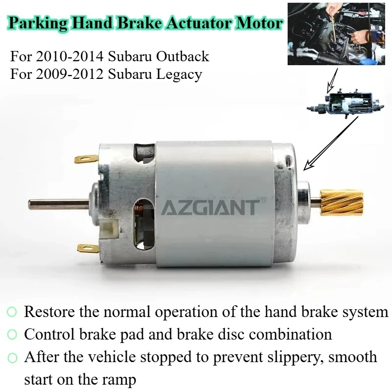 

AZGIANT for Subaru Outback Legacy Parking Hand Brake Actuator Motor DC Pure Copper Gear 12 Teeth Car Accessories Brand New OEM