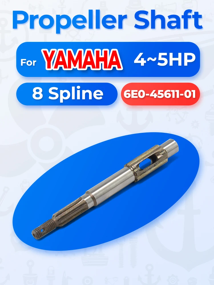 

6E0-45611-01 Propeller Shaft Replaces for Yamaha / Powertec 4HP & 5HP 2 & 4 Stroke Outboard Engine
