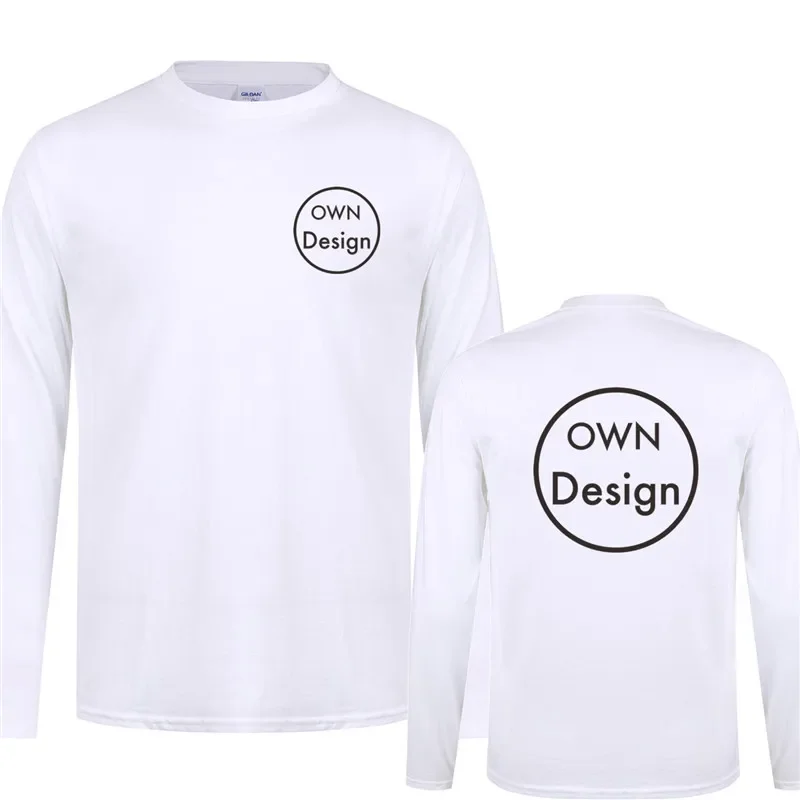 Your OWN Design Brand Logo/Picture Custom Design Long Sleeve T Shirt Tees Men Women Cotton Cool Tops Customized Unisex Tshirt