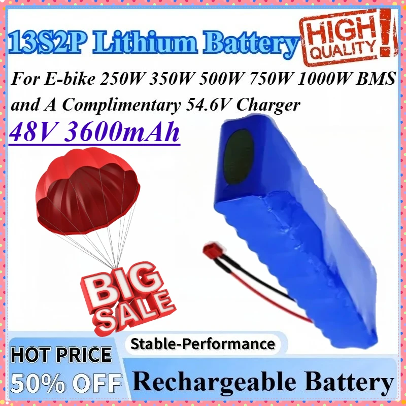

48V 3600mAh 13S2P Batttery Lithium-ion Battery Pack For E-bike 350W 250W 750W 500W 1000W BMS and A Complimentary + 54.6V Charger
