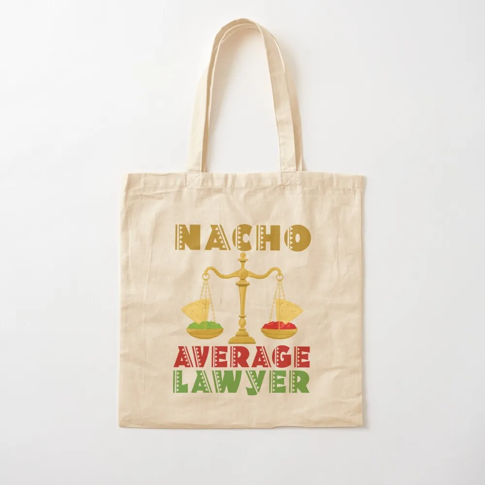 

Nacho Average Lawyer Tote Bag Shopping bags Women's handbag bags for women Portable shopping bag Canvas Tote Bag
