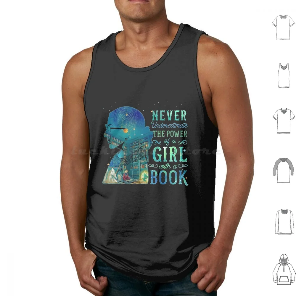 Never Underestimate The Power Of A Girl With A Book Tank Tops Vest Sleeveless Underestimate Power Book Woman Loves Reading