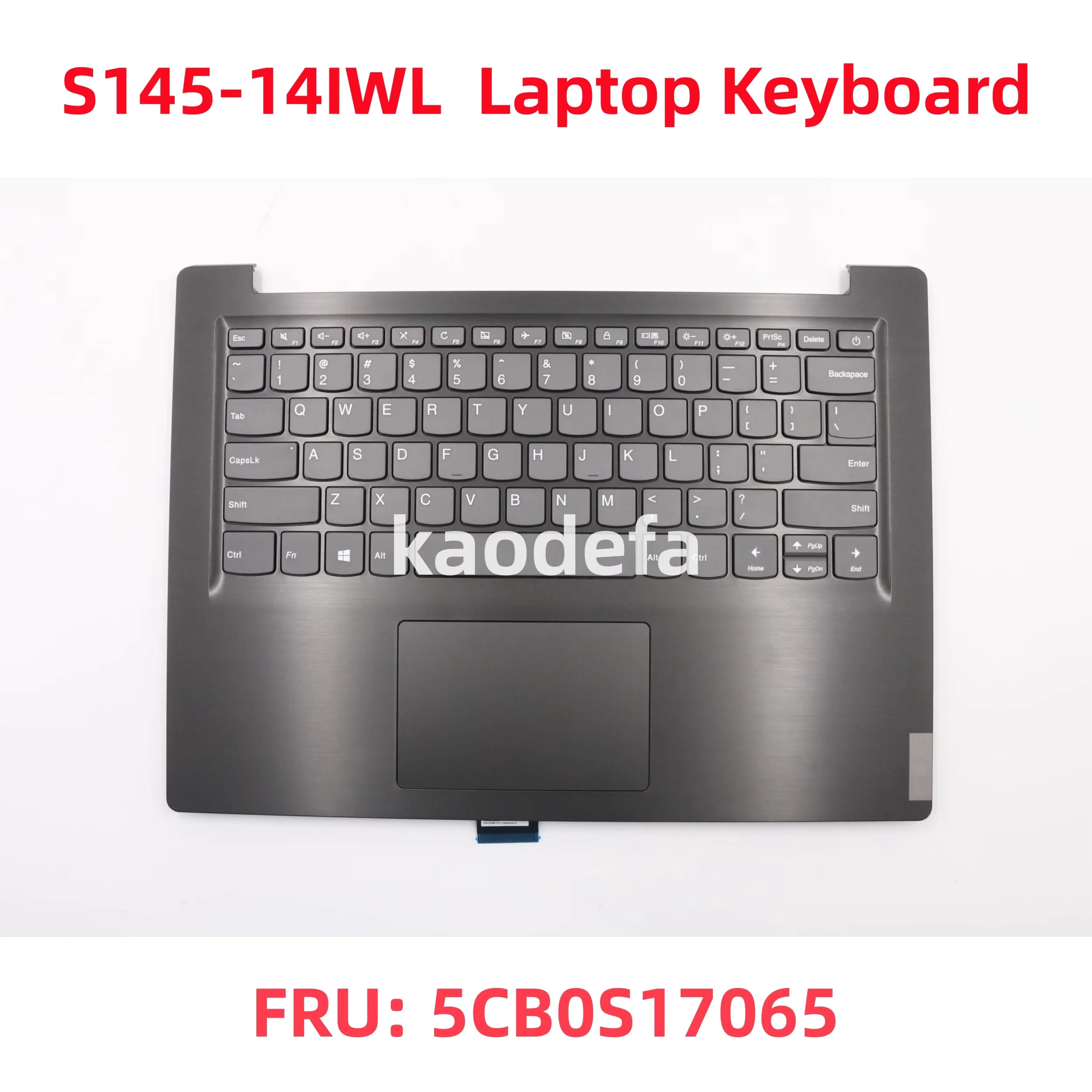 

For Lenovo ideapad S145-14IWL / S145-14IGM / S145-14AST / S145-14API Laptop Keyboard FRU: 5CB0S17065