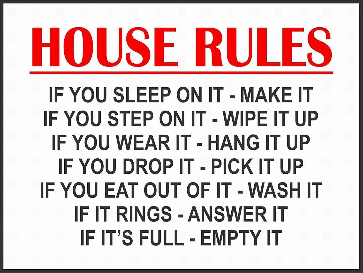 Safety Sign 8x12 Funny House Rules Sign, IF You Sleep ON IT Make IT. Mothers Day Present Notice Warning Danger Outdoor Road Sign