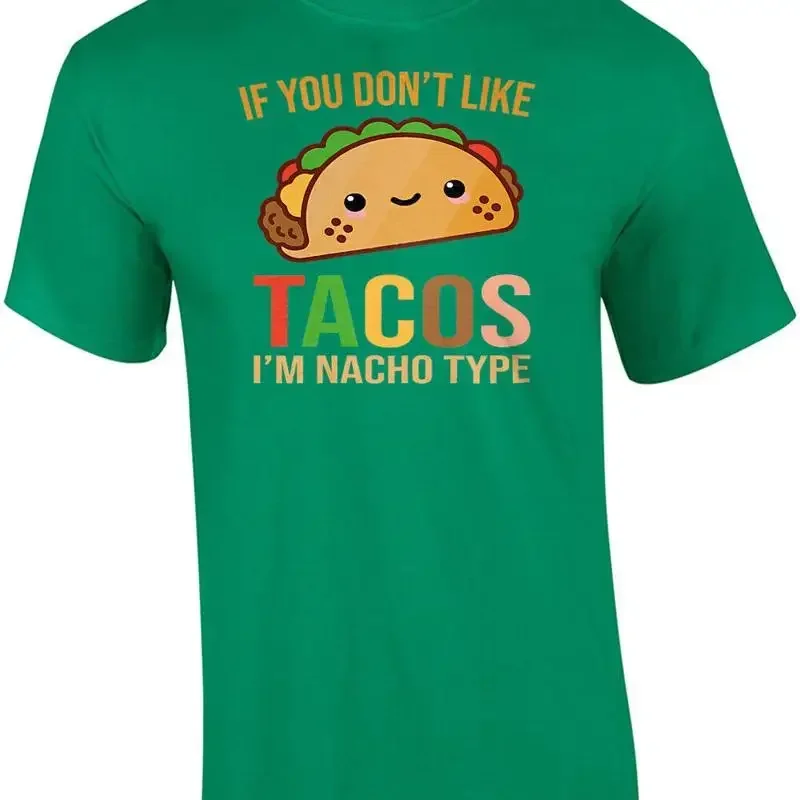 If you don't like tacos I'm nacho type Funny Pun T Shirt