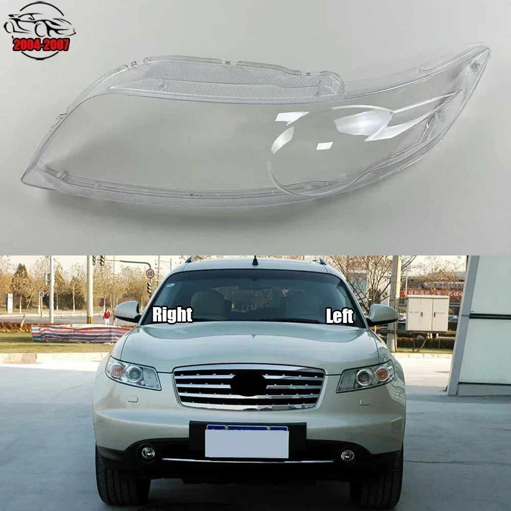 

For Infiniti FX35 FX45 2004 2005 2006 2007 Car Front Headlight Lens Cover Lampshade Glass Lampcover Caps Headlamp Shell