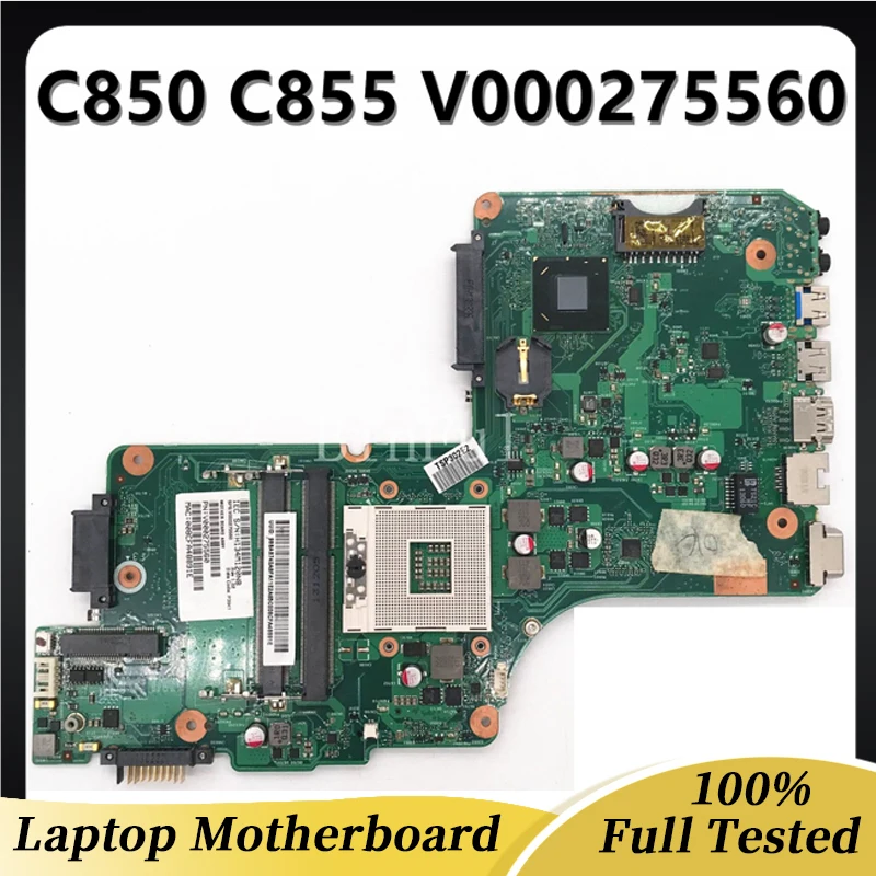 

V000275560 V000275580 Mainboard For Toshiba Satellite C850 C855 L850 L855 Laptop Motherboard 6050A2541801-MB-A02 DDR3 100%Tested