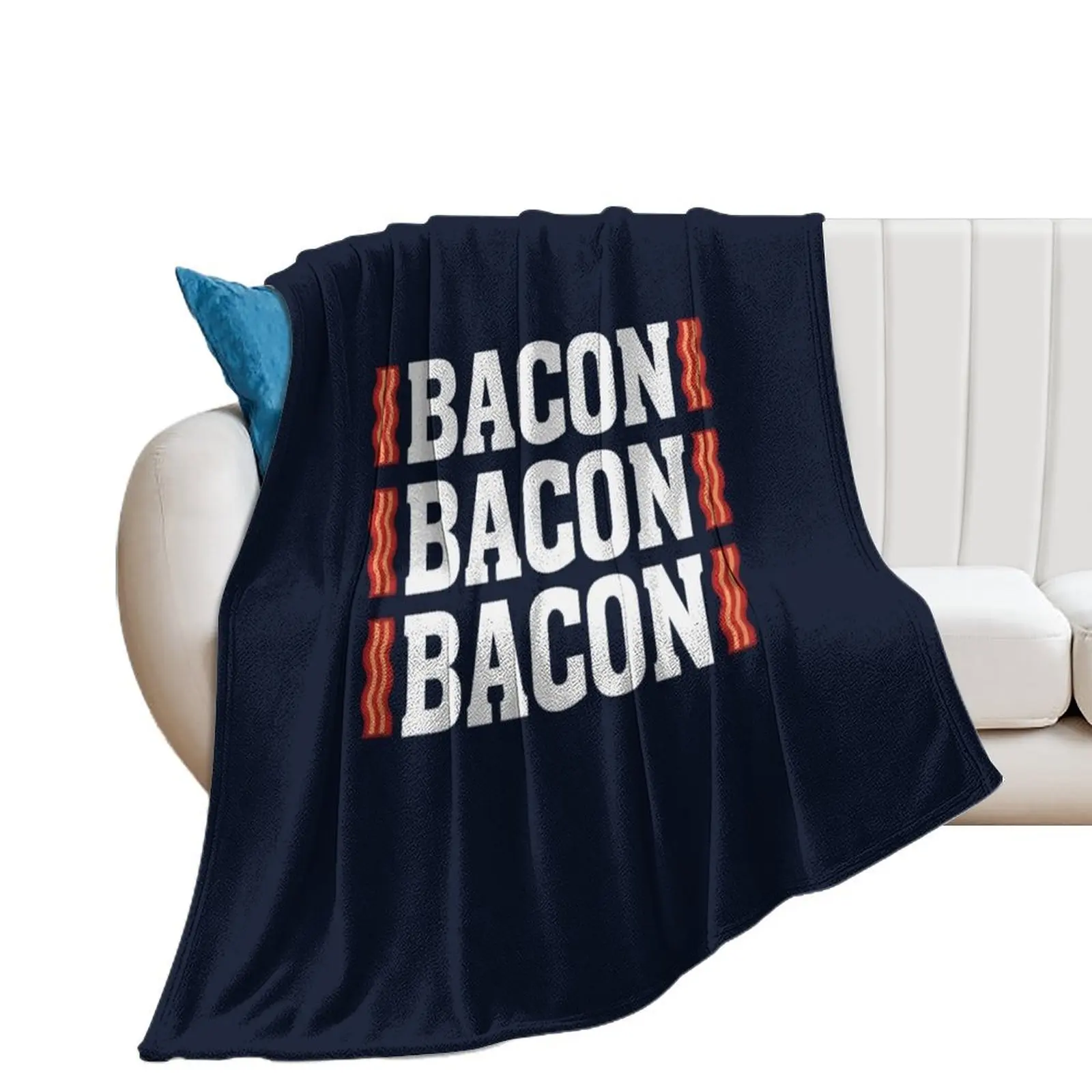 

Bacon Bacon Bacon Funny Lover Throw Blanket christmas gifts Sleeping Bag Hairy heavy to sleep Blankets