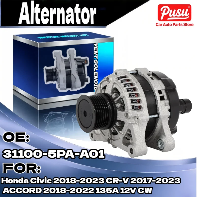 

Генератор для Honda Civic 2018-2023 ACCORD 2018-2022 CR-V 2017-2023 135A 12V CW 311005PAA01 311005PAA01RM CSP71 1042114340