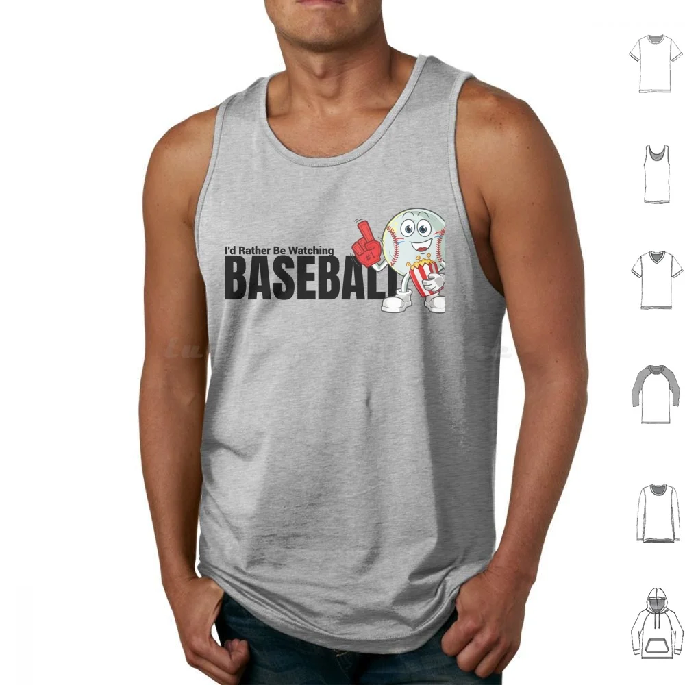 I'd Rather Be Watching Baseball Tank Tops Print Cotton Id Rather Be Watching Baseball Baseball Sports Games Humor Hobbies