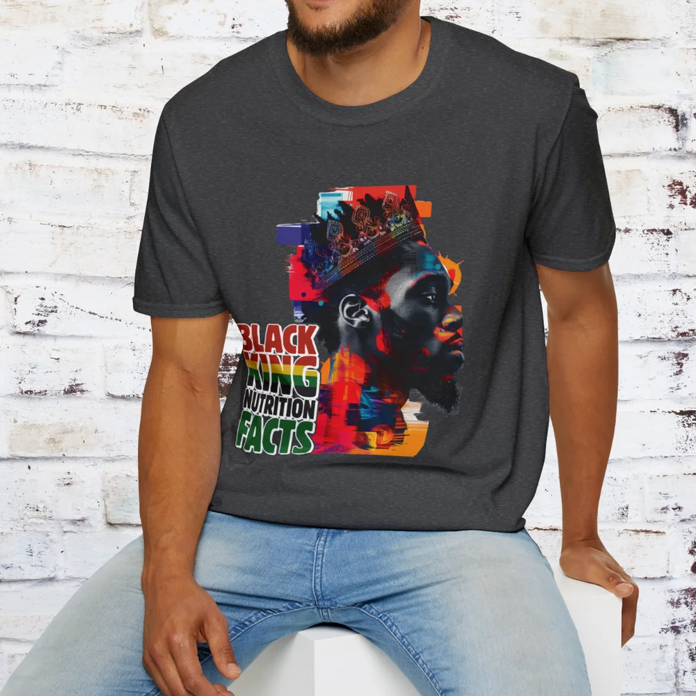 Black King Nutrition Facts T Shirt Juneteenth Day Tee 1865 End Slavery June 19th