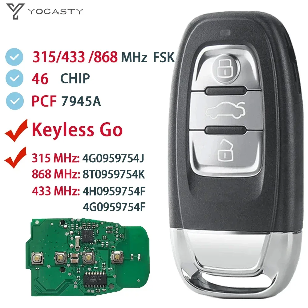 YOCASTY Keyless Smart Key for Audi 2010 2011 2012 2013 2014 2017 2018 A4 A5 A6 A7 S5 315/433/868 MHz 4G0959754J 8T0959754K/F
