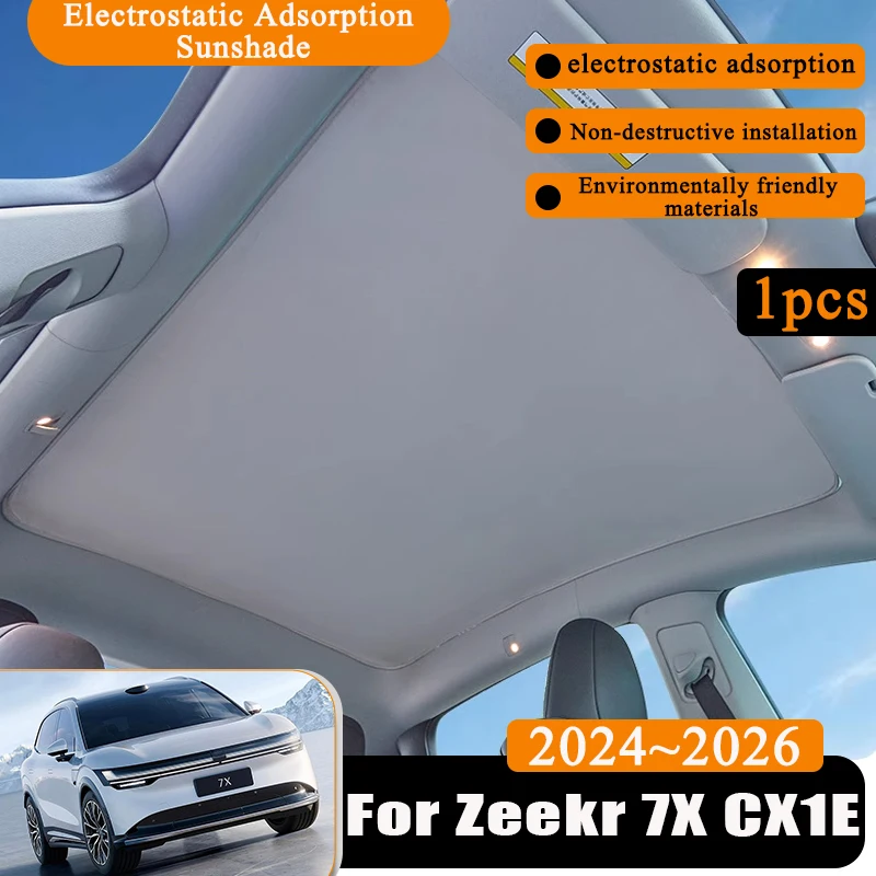 

1PCS For Zeekr 7X Accessories 2024 2025 2026 CX1E Car Electrostatic Adsorption Suede Silicone Sun Protection Sunroof Sunshade