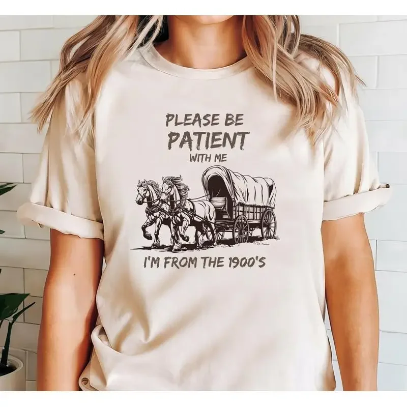 Please Be Patient With Me I'm From The 1900s T Shirt Funny Cute Retro Meme Mom
