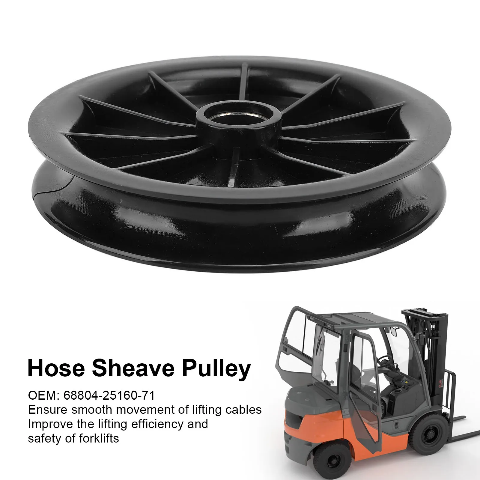 Forklift Hose Sheave Pulley 68804 25160 71 Strong Structure High Performance Replacement Pulley for Toyota Forklift