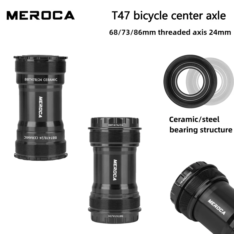 

MEROCA T47 Ceramic Bottom Bracket Bicycle Center 24mm Hollow Center 68/73/86mm Suitable for Road and Mountain Bicycles