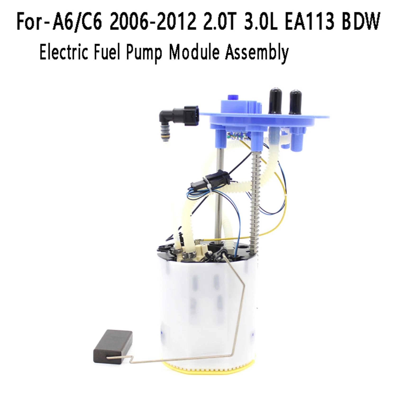 Electric Fuel Pump Module Assembly 4F0919051BA 4F0919087L 4F0919051BC for-Audi A6/C6 2006-2012 2.0T 3.0L EA113 BDW