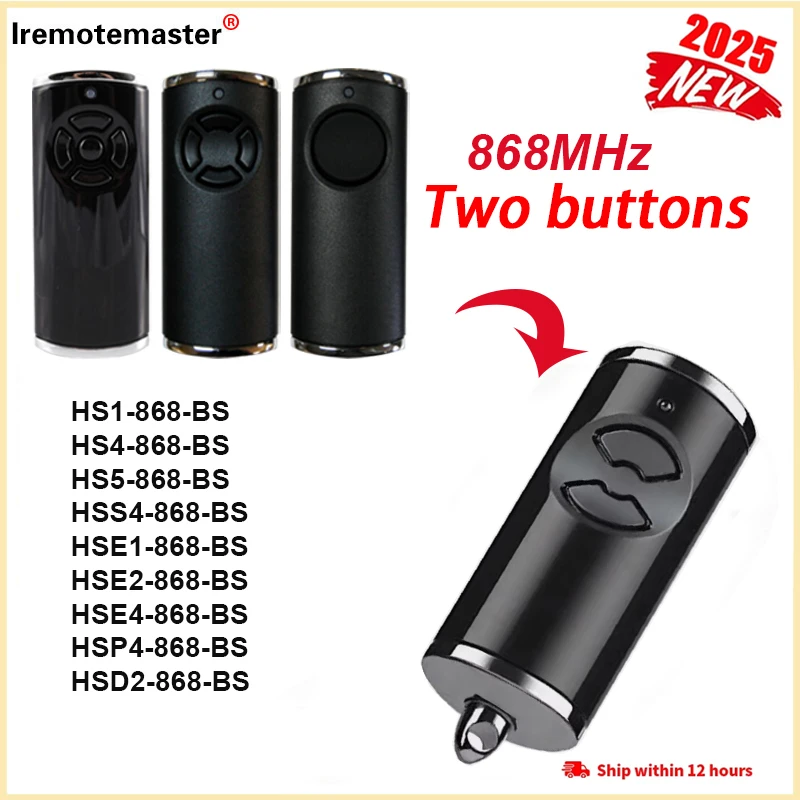 

2025 New HORMANN BS Series 868 Mhz Gate Remote Control 868MHz HSE2 HSE4 HSE1 HS4 Two buttons For Hormann BiSecur Remote Control