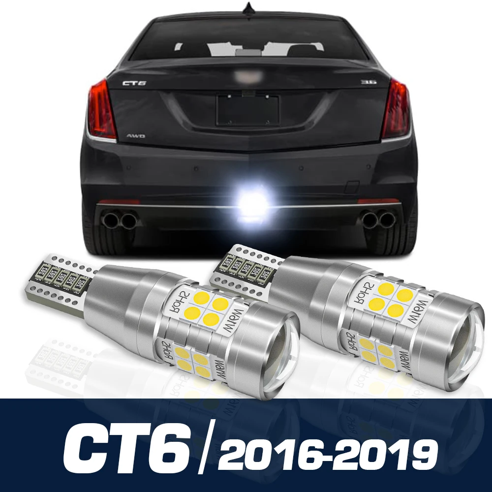 2pcs LED Backup Light Reverse Lamp Accessories Canbus For Cadillac CT6 2016 2017 2018 2019