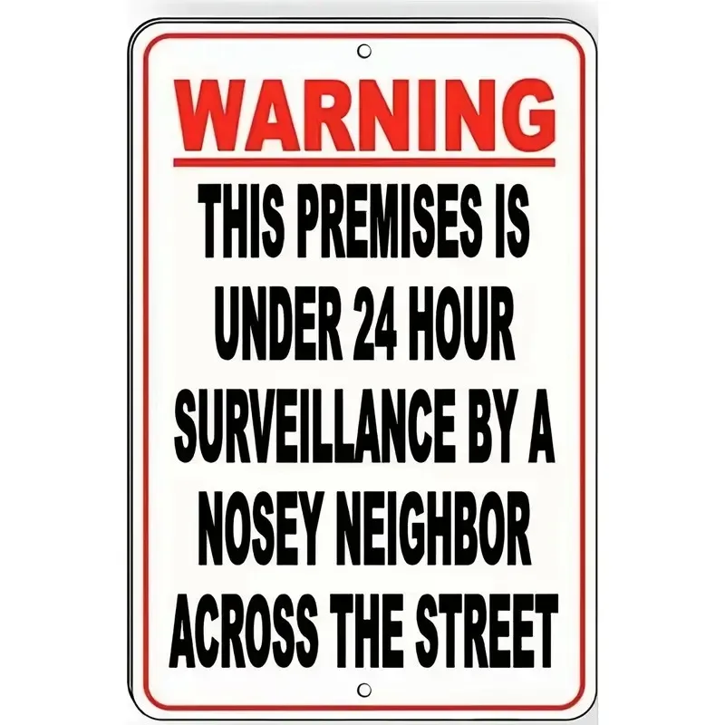 Funny Neighborhood Watch Decor- 